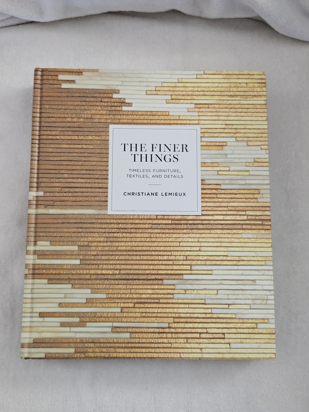 Brand New The Finer Things Timeless Furniture Textiles Details Hardcover Book